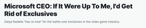 微軟CEO：如果由我決定 我會放棄遊戲獨占經營