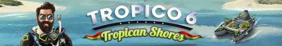 《海島大亨6》新DLC熱帶海岸定檔 6月18日掀起波瀾